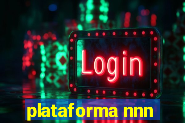 plataforma nnn